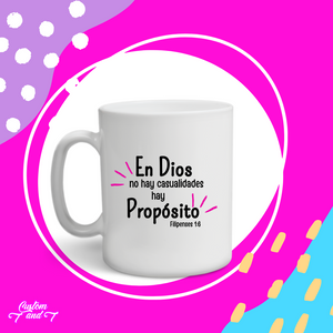 En Dios hay proposito taza