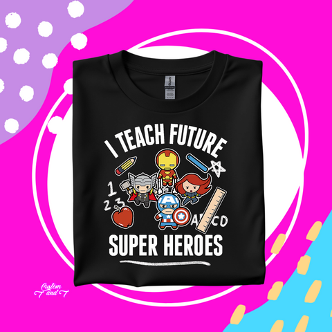I teach future super heroes