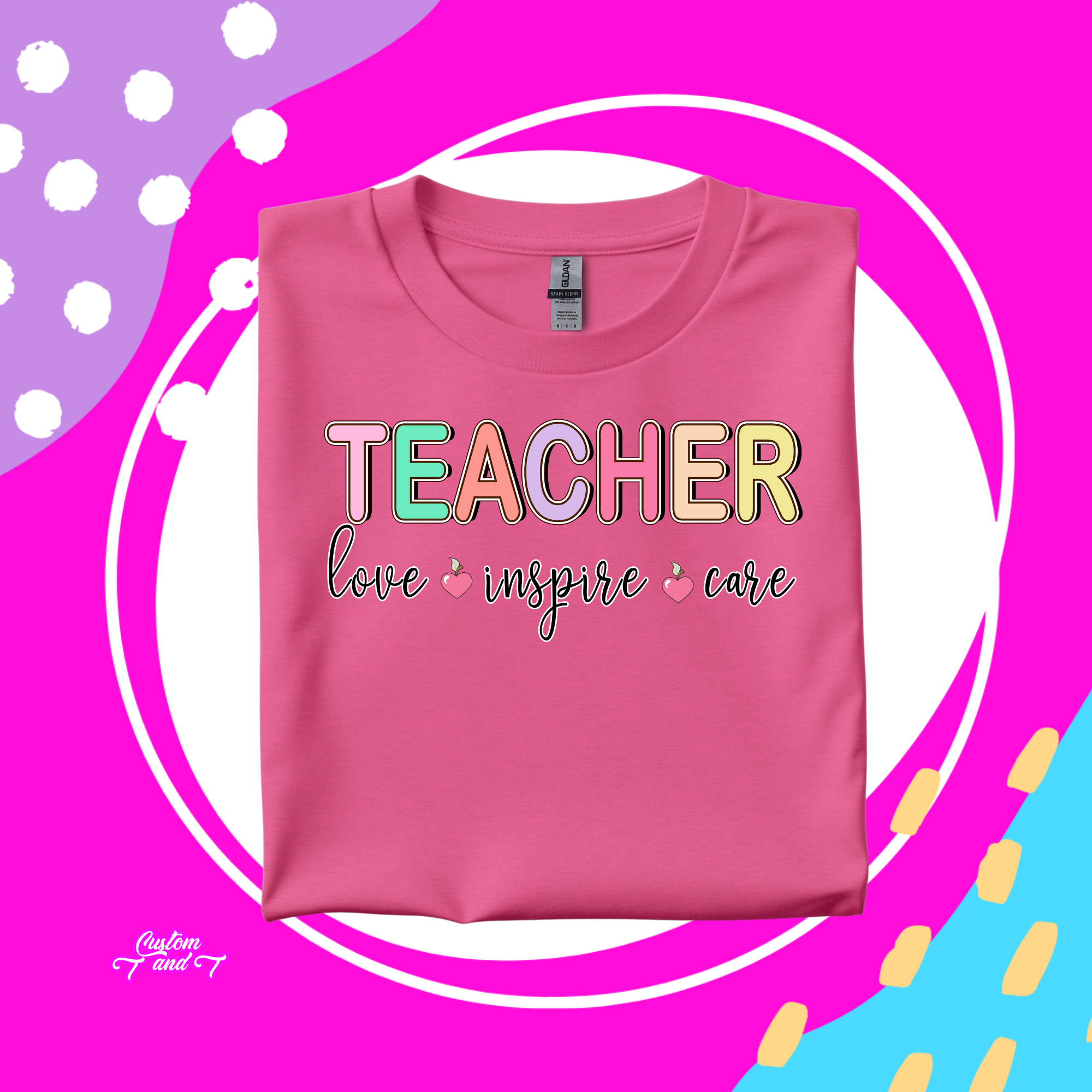 Teacher Love Inspire Care