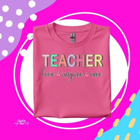 Teacher Love Inspire Care