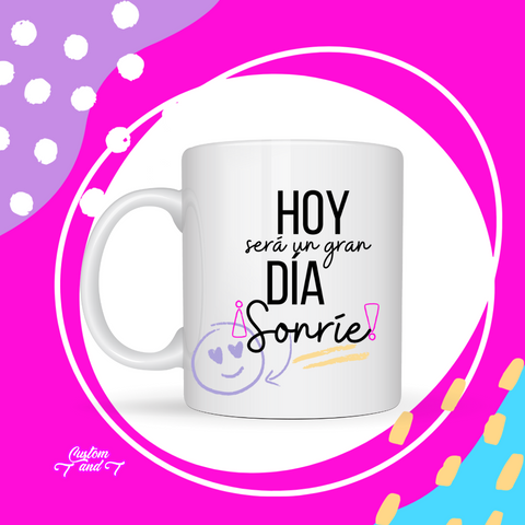 Hoy será un gran día Sonrie